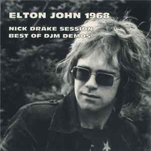 Elton John - 1968 - Nick Drake Session - Best Of DJM Demos FLAC