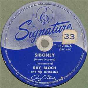 Ray Bloch And His Orchestra - Siboney / The Peanut Vendor FLAC