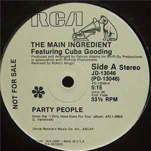 The Main Ingredient Featuring Cuba Gooding - Party People FLAC