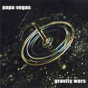 Papa Vegas - Gravity Wars FLAC