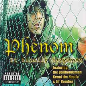 Phenom - It Finally Happened FLAC