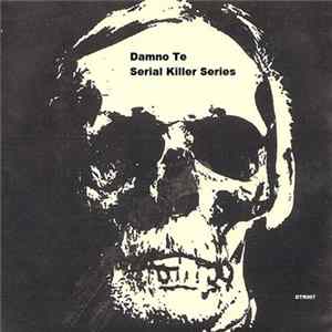 Damno Te - Serial Killer Series FLAC