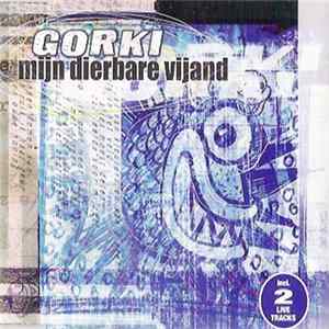 Gorki - Mijn Dierbare Vijand FLAC