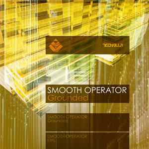 Smooth Operator - Grounded EP FLAC
