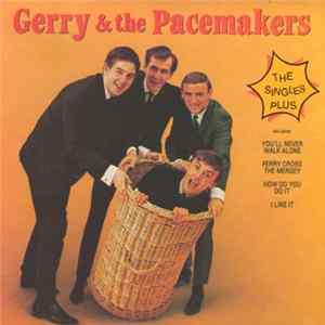 Gerry & The Pacemakers - The Singles Plus FLAC