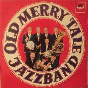 Old Merry Tale Jazzband - The Old Merry Tale Jazzband FLAC