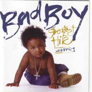 Various - Bad Boy Greatest Hits Volume 1 FLAC