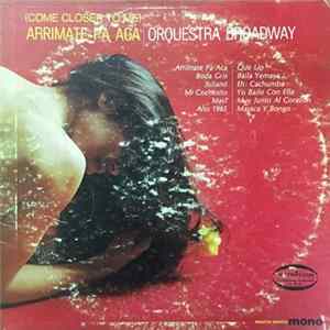 Orquesta Broadway - Arrimate Pa Aca (Come Closer To Me) FLAC