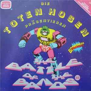 Die Toten Hosen - Präsentieren: The Battle Of The Bands 85 FLAC