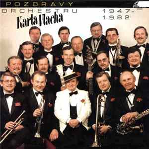 Karel Vlach Se Svým Orchestrem - Pozdravy Orchestru Karla Vlacha 1947-1982 FLAC