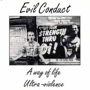 Evil Conduct - A Way Of Life / Ultra - Violence FLAC