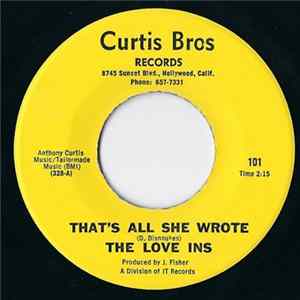 The Love Ins - That's All She Wrote / Everything’s There FLAC