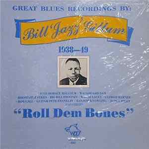 Bill "Jazz" Gillum - Roll Dem Bones (Great Blues Recordings By: Bill "Jazz" Gillum 1938-49) FLAC