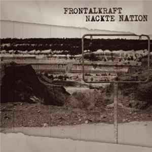 Frontalkraft - Nackte Nation FLAC