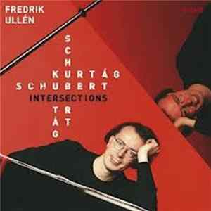 Franz Schubert / György Kurtág - Intersections FLAC