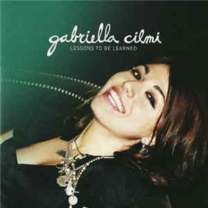 Gabriella Cilmi - Lessons To Be Learned FLAC