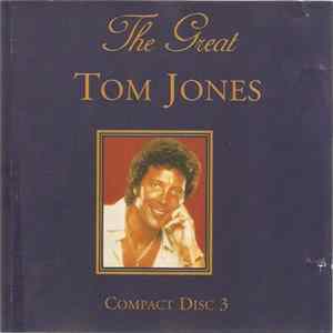 Tom Jones - The Great Tom Jones Disc 3 FLAC