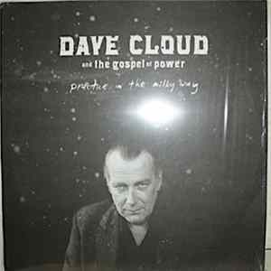 Dave Cloud And The Gospel Of Power - Practice In The Milky Way FLAC