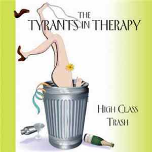 Tyrants In Therapy - High Class Trash FLAC