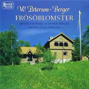 Wilhelm Peterson-Berger - Frösöblomster - Frösö Flowers And Other Pieces - Orchestral Version FLAC