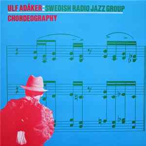 Ulf Adåker, Swedish Radio Jazz Group - Chordeography FLAC
