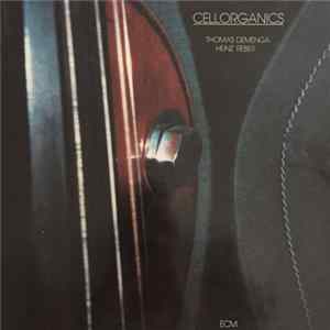 Heinz Reber / Thomas Demenga - Cellorganics FLAC