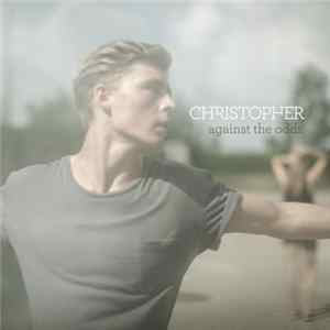 Christopher - Against The Odds FLAC