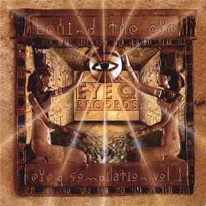 Various - Behind The Eye - Eye Q Compilation Vol. 1 FLAC