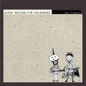 Gipsy Rufina / Tim Holehouse - The 7" Split FLAC