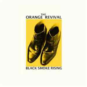 The Orange Revival - Black Smoke Rising FLAC