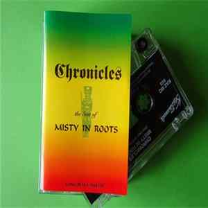 Misty In Roots - Chronicles - The Best Of Misty In Roots FLAC