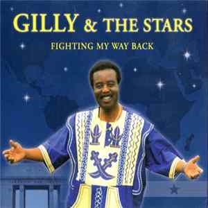 Gilly & The Stars - Fighting My Way Back FLAC