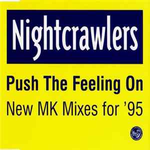 Nightcrawlers - Push The Feeling On (New MK Mixes For '95) FLAC