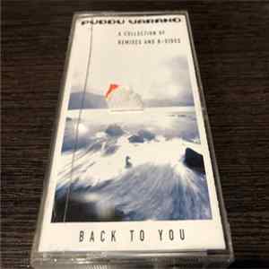 Puddu Varano - Back To You - A Collection Of Remixes And B-Sides FLAC