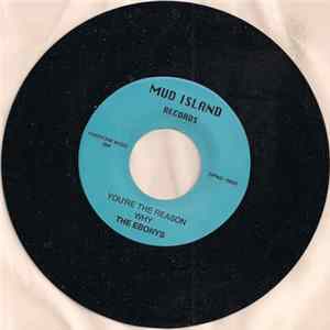 The Ebonys, Mandrill - You're The Reason Why / Too Late FLAC