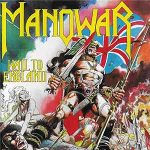 Manowar - Hail To England FLAC