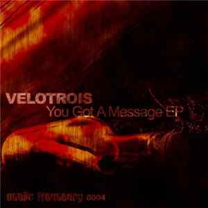 Velotrois - You Got A Message EP FLAC