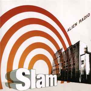 Slam - Alien Radio FLAC