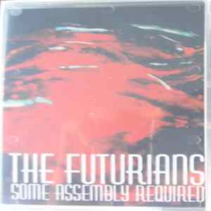 The Futurians - Some Assembly Required FLAC
