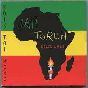 Jah Torch - Sois Toi Meme / Будь Собой FLAC