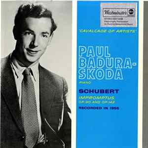 Schubert - Paul Badura-Skoda - Impromptus, Op. 90 And Op. 142 FLAC
