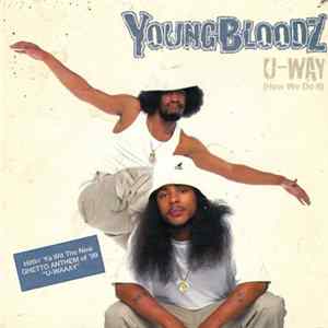 Young Bloodz - U-Way (How We Do It) FLAC