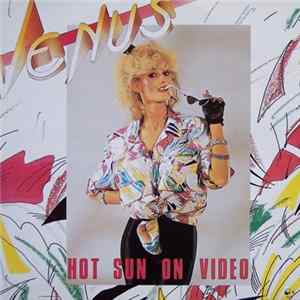 Venus - Hot Sun On Video (Remix) FLAC