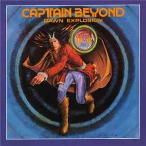 Captain Beyond - Dawn Explosion FLAC