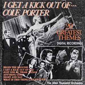 The Allen Toussaint Orchestra - I Get A Kick Out Of ... Cole Porter 20 Greatest Themes FLAC