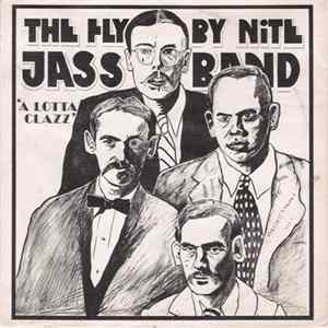 The Fly By Nite Jass Band - A Lotta Clazz FLAC
