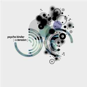 Psycho Kinder - ExTension FLAC