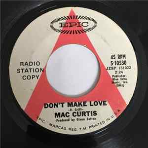Mac Curtis - Don`t Make Love FLAC