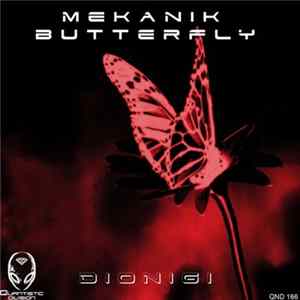 Dionigi - Mekanik Butterfly FLAC