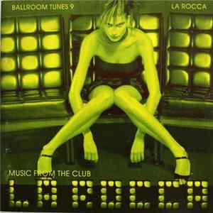 Various - Ballroom Tunes 9 - Music From The Club La Rocca FLAC